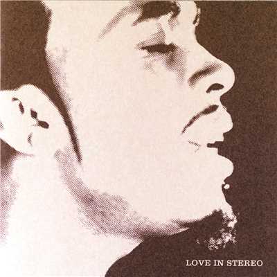 Love In Stereo/ラッサン・パターソン