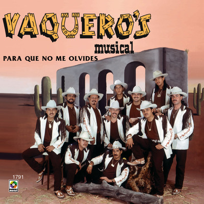 アルバム/Para Que No Me Olvides/Vaquero's Musical