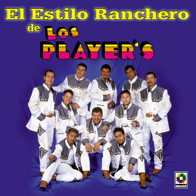 アルバム/El Estilo Ranchero De Los Player's/Los Player's