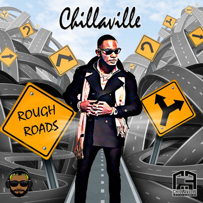 シングル/Rough Roads/Chillaville