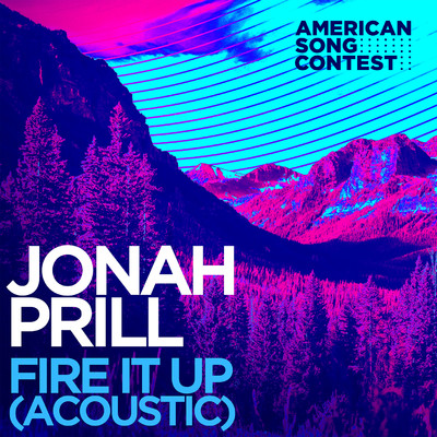 Fire It Up (Acoustic) [From “American Song Contest”]/Jonah Prill