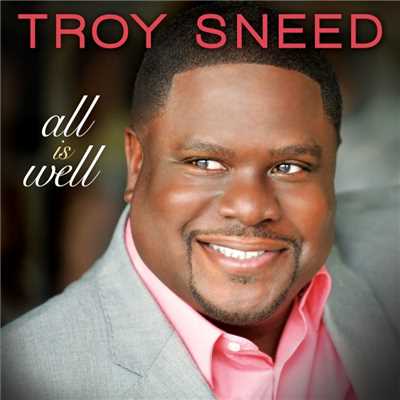 In Your Presence/Troy Sneed