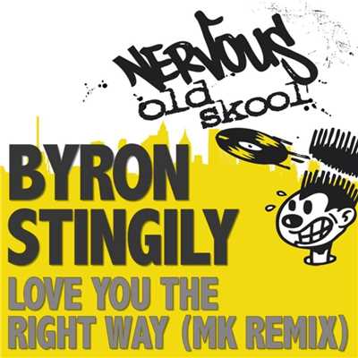 シングル/Love You The Right Way (MK Dub)/Byron Stingily
