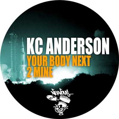 シングル/Your Body Next 2 Mine (Original Mix)/KC Anderson