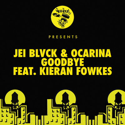 Goodbye (feat. Kieran Fowkes)/Jei Blvck & Ocarina