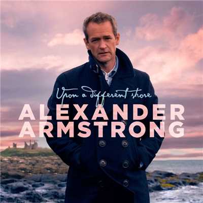 Between the Sunset and the Sea/Alexander Armstrong