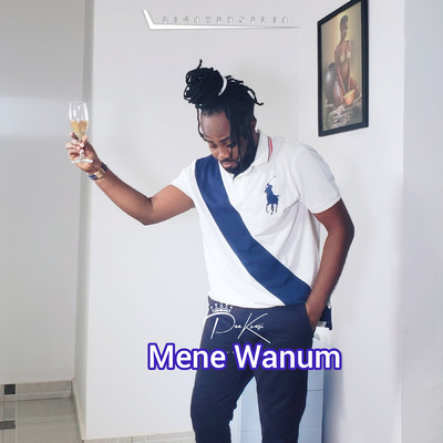 Mene Wanum/Paa Kwasi