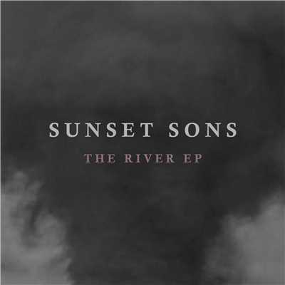 The River EP/Sunset Sons