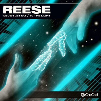 Never Let Go ／ In The Light/REESE