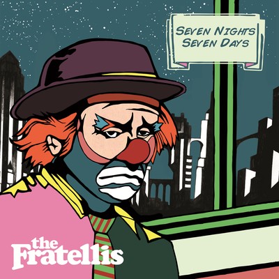 アルバム/Seven Nights Seven Days/The Fratellis