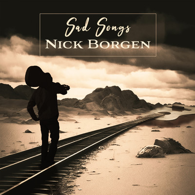 シングル/Sad Songs/Nick Borgen