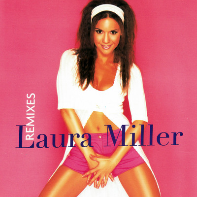 Remixes/Laura Miller