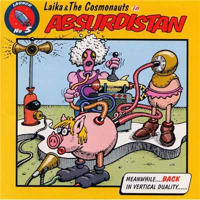 Absurdistan/Laika & The Cosmonauts