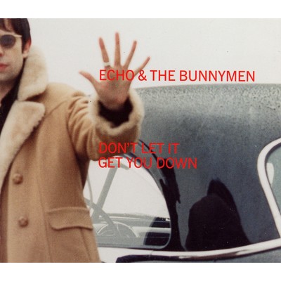 アルバム/Don't Let It Get You Down/Echo And The Bunnymen