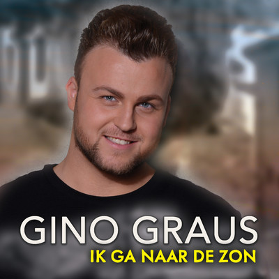 シングル/Ik Ga Naar De Zon/Gino Graus