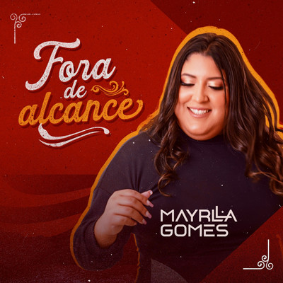 Fora de Alcance/Mayrlla Gomes