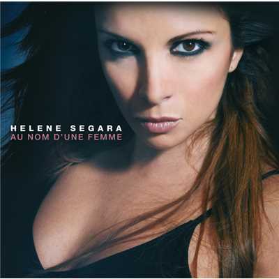 Dites-moi qui je suis/Helene Segara