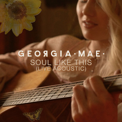 シングル/Soul Like This (Live Acoustic)/Georgia Mae