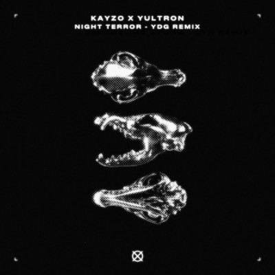 Night Terror (YDG Remix) feat.Of Mice & Men/Kayzo／YULTRON