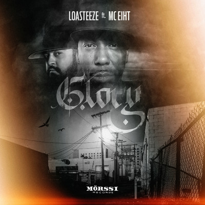 シングル/Glory feat.MC Eiht/Loasteeze