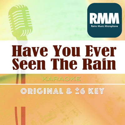 Have You Ever Seen The Rain  (Karaoke)/Retro Music Microphone