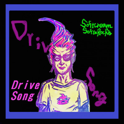 Drive Song (English Version)/ソフトクリーム☆ソフタロくん