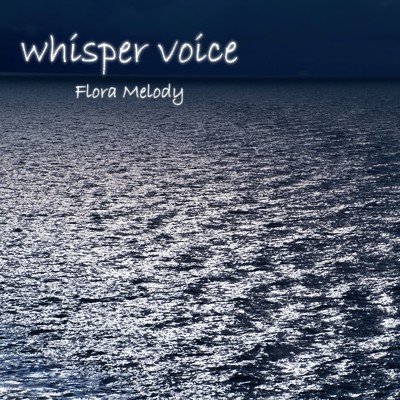アルバム/whisper voice/Flora Melody
