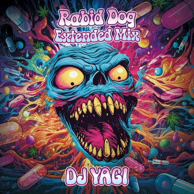 シングル/Rabid Dog (Extended Mix)/DJ YAGI