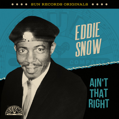 アルバム/Sun Records Originals: Ain't That Right/Eddie Snow