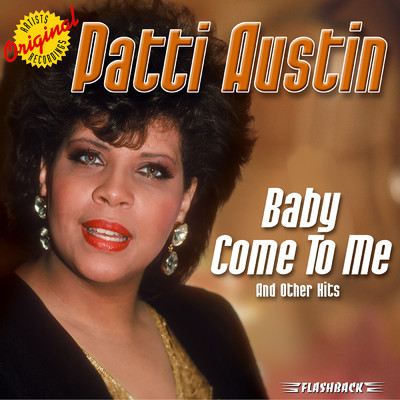 アルバム/Baby Come To Me & Other Hits/パティ・オースチン