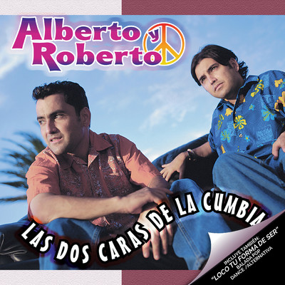Las Dos Caras De La Cumbia/Alberto Y Roberto