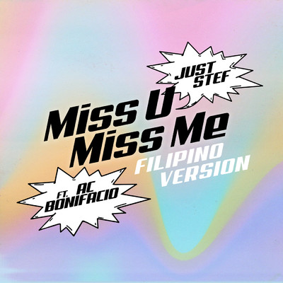 Miss U Miss Me (Filipino Version)/Just Stef／AC Bonifacio