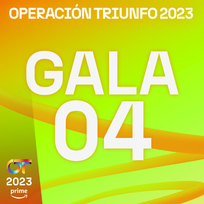 OT Gala 4 (Operacion Triunfo 2023)/Various Artists