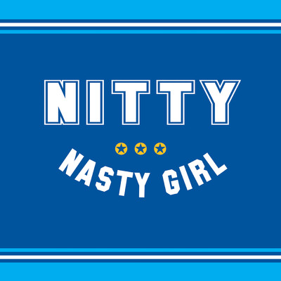 Nasty Girl/ニティ