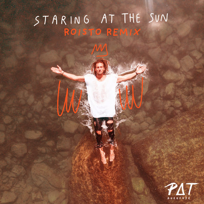 シングル/Staring At The Sun (Roisto Remix)/Pat Burgener