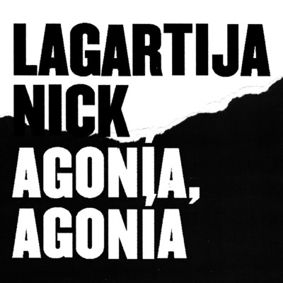 シングル/Agonia, Agonia/Lagartija Nick