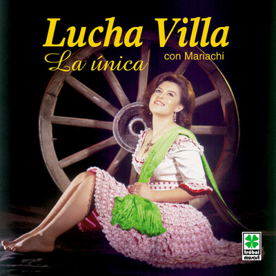 La Unica/Lucha Villa
