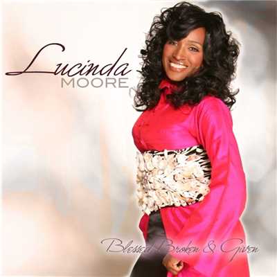 Let The Praises Flow/Lucinda Moore