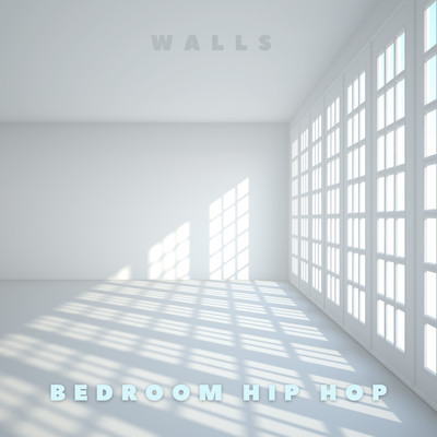Walls/Bedroom Hip Hop