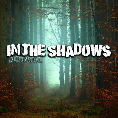 In The Shadows/Albionauta