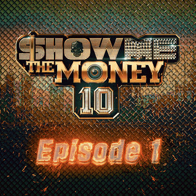 アルバム/Show Me The Money 10 Episode 1/Various Artists