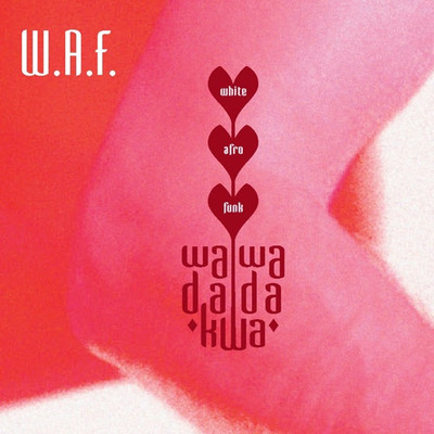 アルバム/W.A.F./Wawadadakwa