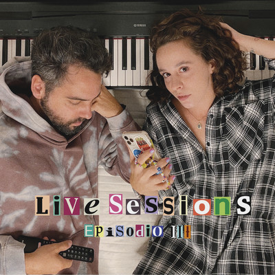 Live Sessions Episodio III (En vivo)/Mery Granados／Juani Bernal