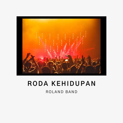 Roda Kehidupan/Roland Band