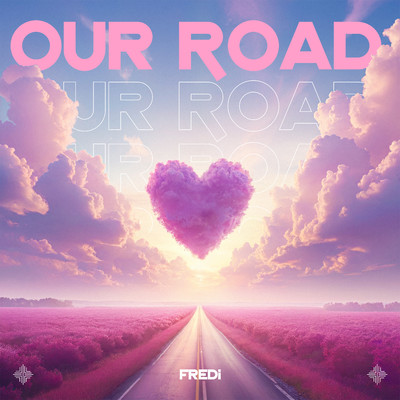 シングル/Our Road/Fredi