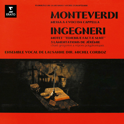 アルバム/Monteverdi: Messa a 4 voci, SV 190 - Ingegneri: Tenebrae factae sunt & Lamentations de Jeremie/Michel Corboz