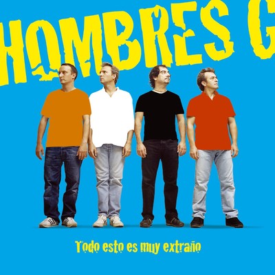 アルバム/Todo esto es muy extrano (American edition)/Hombres G