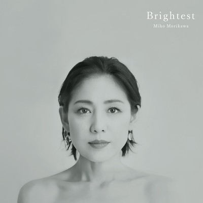 Brightest/森川美穂