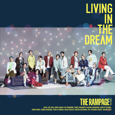 LIVING IN THE DREAM/THE RAMPAGE from EXILE TRIBE