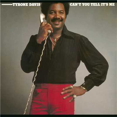アルバム/Can't You Tell It's Me/Tyrone Davis
